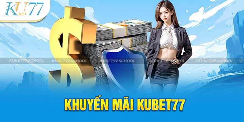 Săn thưởng với các chương trình khuyến mãi hấp dẫn tại Kubet77