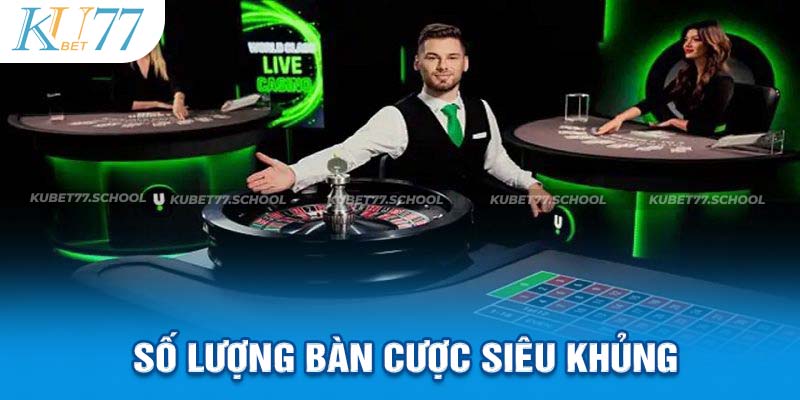 Hàng trăm bàn cược live hoạt động mỗi ngày