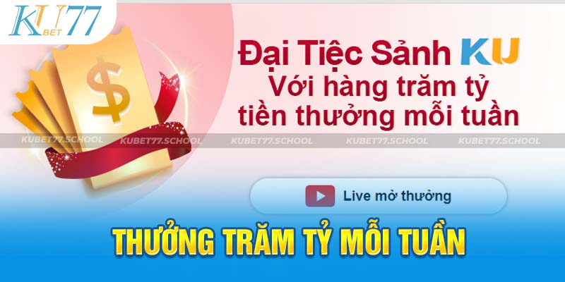 thưởng định kỳ các ngày lễ lớn cũng như mỗi tuần