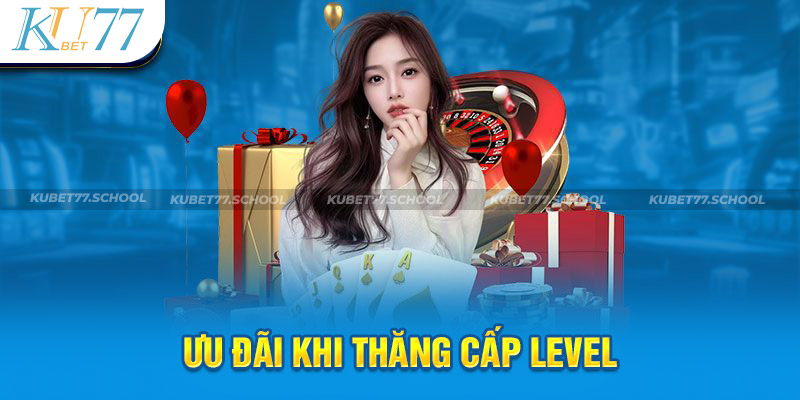 Khuyến mãi Kubet77 thăng cấp dành cho mọi hội viên