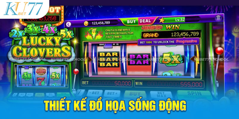 Đồ họa nổ hũ Kubet77 3D đỉnh cao